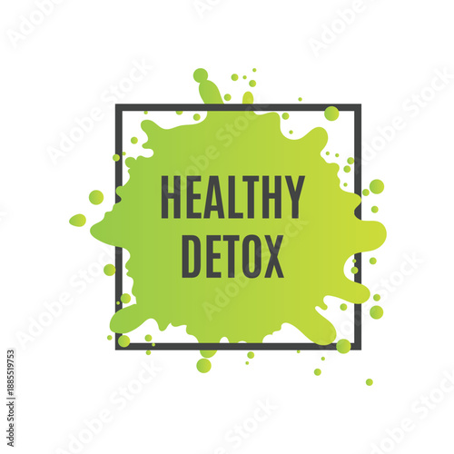 Healthy detox program advertisement featuring vibrant green paint splatter effect and black square border detail