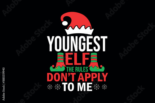 Youngest elf the rules don't apply to me - Playful elf with mischievous expression holding a sign saying rules don't apply to me whimsical graphic with vibrant colors festive mood