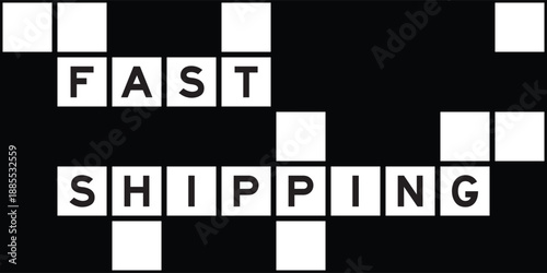Alphabet letter in word fast shipping on crossword puzzle background