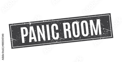 Black rectangular stamp with white text panic room featuring a heavy distressed texture and white border