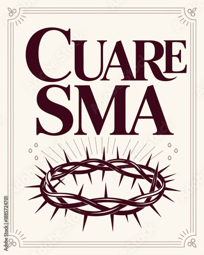 Cuaresma with Crown of Thorns for Lent Reflection