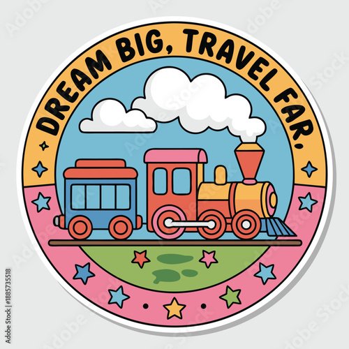 Colorful cartoon train illustration with dream big, travel far motivational quote