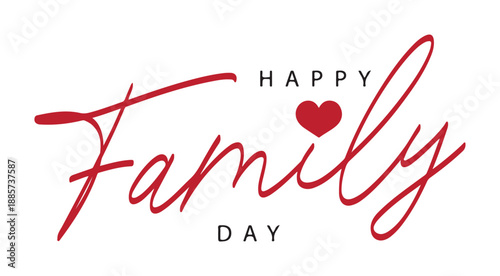 Happy Family Day with Red Heart on White Background