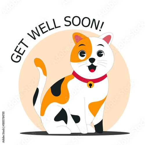 Adorable cartoon calico cat illustration conveying warm wishes for a quick recovery with a bright cheerful expression and accompanying supportive message for someone feeling unwell
