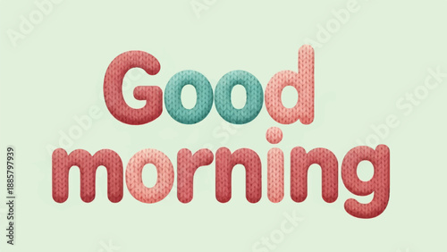 Knitted text "Good Morning" in soft pink and teal on a light green background