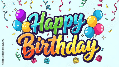 Happy birthday typography text poster design template with colorful balloons and confetti on a background