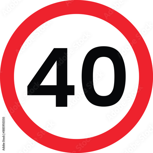 Red circle speed limit sign with number 40 traffic sign road sign forty