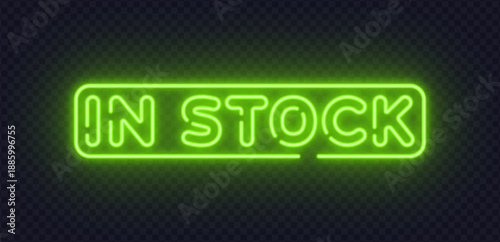 Green neon vector sign with In stock wording and bright glow. Clear availability message fits e-commerce, retail banners, and promotional layouts. Perfect for product status display.