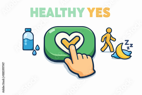 Healthy habits yes button with heart check and daily routine icons