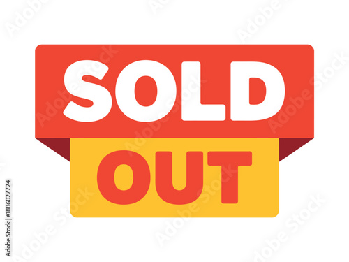 Sold Out Sign with Red and Yellow Colors on White Background Indicating Unavailability