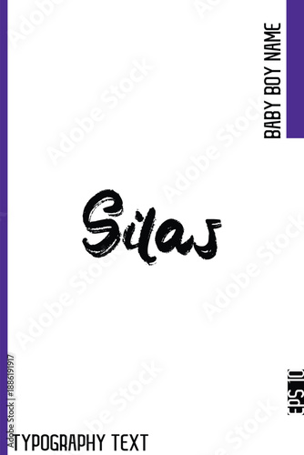 Silas    -Baby Boy Name Brush Typography Vector Decorative Calligraphy Grunge Text Handwritten Lettering