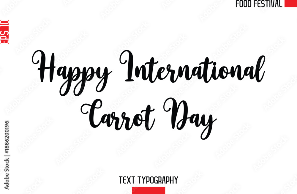 Fototapeta premium Happy International Carrot Day -Food Festival Name In Modern Calligraphy Text Lettering