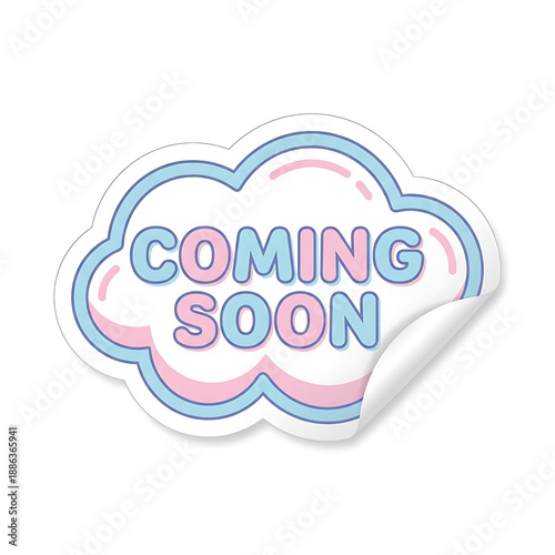 Cute Coming Soon Cloud Shaped Sticker with Peel Effect.