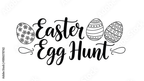 Elegant Easter Egg Hunt lettering accompanied by three distinctively patterned eggs in a clean black and white minimalist composition.