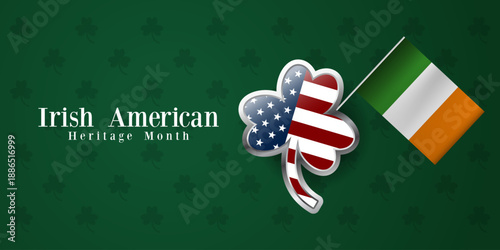 March Is Irish American Heritage Month. Great for cards, banners, posters, social media and more. Green background.  