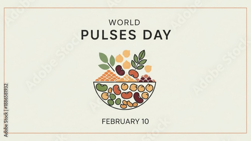 World pulses day poster with bowl of legumes and grains on february 10 celebrating nutrition and food