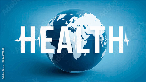 This visual representation emphasizes the significance of health worldwide, showcasing a globe with clear health indicators intertwined with the global map, symbolizing unity in health initiatives.
