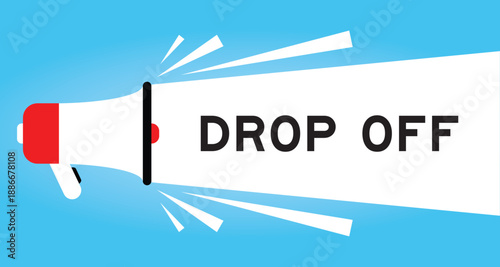 Color megaphone icon with word drop off in white banner on blue background