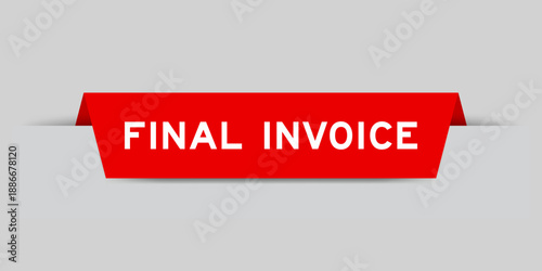 Red color inserted label with word final invoice on gray background