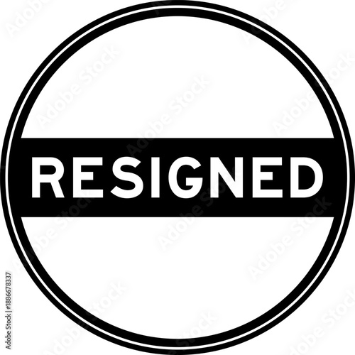 Black color round seal sticker in word resigned on white background