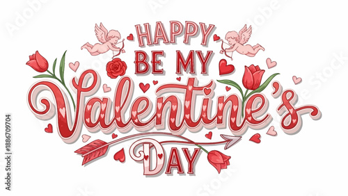 Happy Be My Valentine's Day message with cupids, flowers, and glitter.