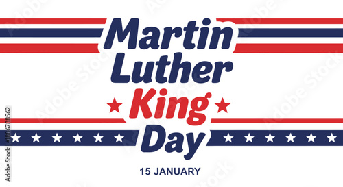 Graphic illustration celebrating Martin Luther King Jr. Day with patriotic colors and stars.