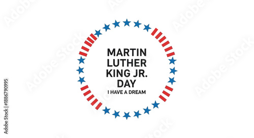 Martin Luther King Jr. Day graphic with the quote "I Have a Dream" surrounded by stars and stripes.
