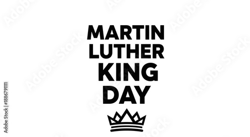 Martin Luther King Jr. Day holiday celebration with a crown graphic.