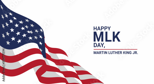 Happy MLK Day, Martin Luther King Jr. with American Flag.