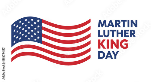 The American flag waves next to the text "Martin Luther King Day" celebrating the holiday.