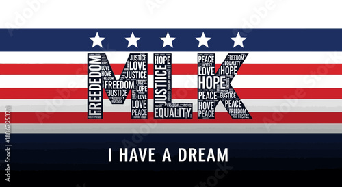 Martin Luther King Jr. Day banner featuring MLK letters filled with words like freedom, justice, hope, and love, set against an American flag background with 'I HAVE A DREAM' text.