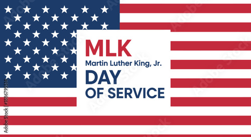 A graphic commemorating Martin Luther King, Jr. Day of Service, featuring the American flag and text "MLK Martin Luther King, Jr. DAY OF SERVICE".
