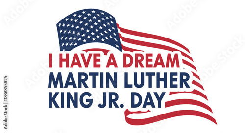 I Have A Dream Martin Luther King Jr Day American Flag Graphic Illustration
