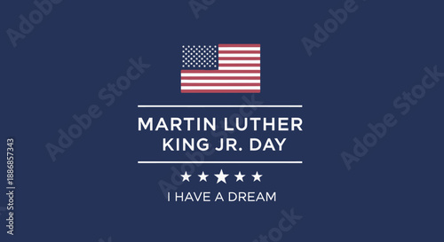 Martin Luther King Jr Day Commemoration with American Flag and "I Have a Dream"
