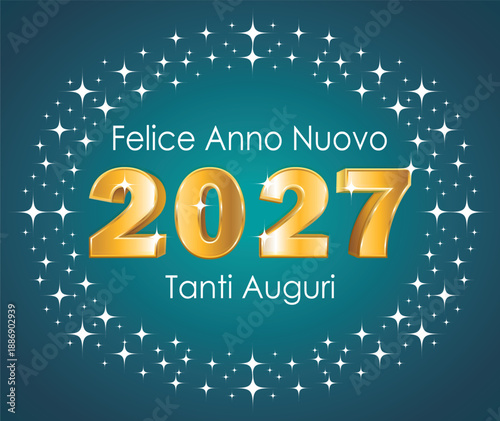 Felice anno nuovo. 2027 dorato in 3D in un cerchio stellato su sfondo turchese. Illustrazione disegnata a mano. Biglietto d'auguri vettoriale. Lingua italiana.