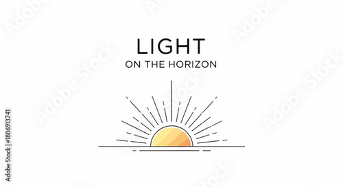 Light on the Horizon minimal concept with rising sun line art. Artwork features sun rays emerging above horizon, symbolizing new beginnings, hope. Conceptual Light on the Horizon ideal for branding.