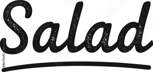 Salad hand lettering typography design with vintage texture for healthy food menus cafe branding and posters
