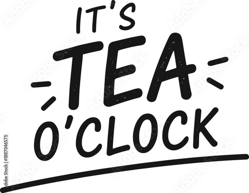 It’s Tea O’Clock fun hand lettering typography design for cafe kitchen decor posters mugs and branding