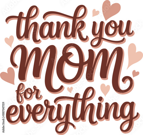 Thank you mom handwritten calligraphy message with hearts for Mother's Day greeting card design