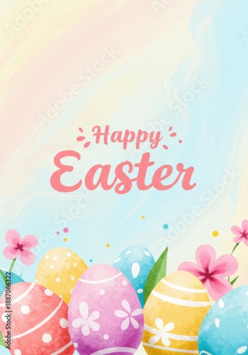Happy Easter Watercolor Pastel Eggs and Flowers