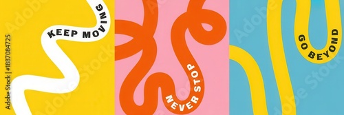 Wallpaper Mural Motivational typography triptych keep moving, never stop, go beyond with abstract wavy lines and bright colors Torontodigital.ca