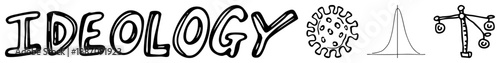 Bold Hand Drawn Ideology Text with Symbolic