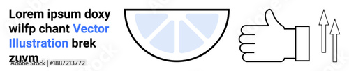 Approval, positivity, growth, freshness, healthy living, direction. Graphic of a thumbs-up hand, sliced lemon and two arrows pointing upward. Positivity and growth concept