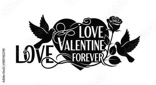 A striking black and white design features a heart shape adorned with birds and a rose proclaiming love and valentine s day