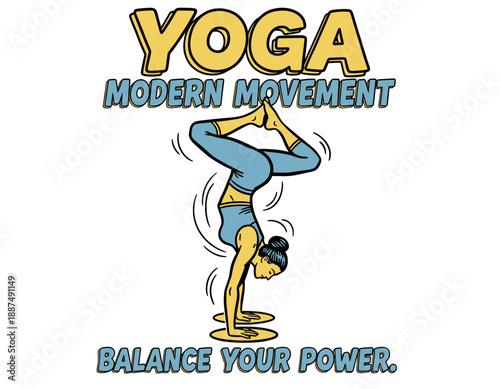 Yoga modern movement artwork. Balance your power typography design. Comic style handstand vector illustration. Yoga graphic print design for t shirt,