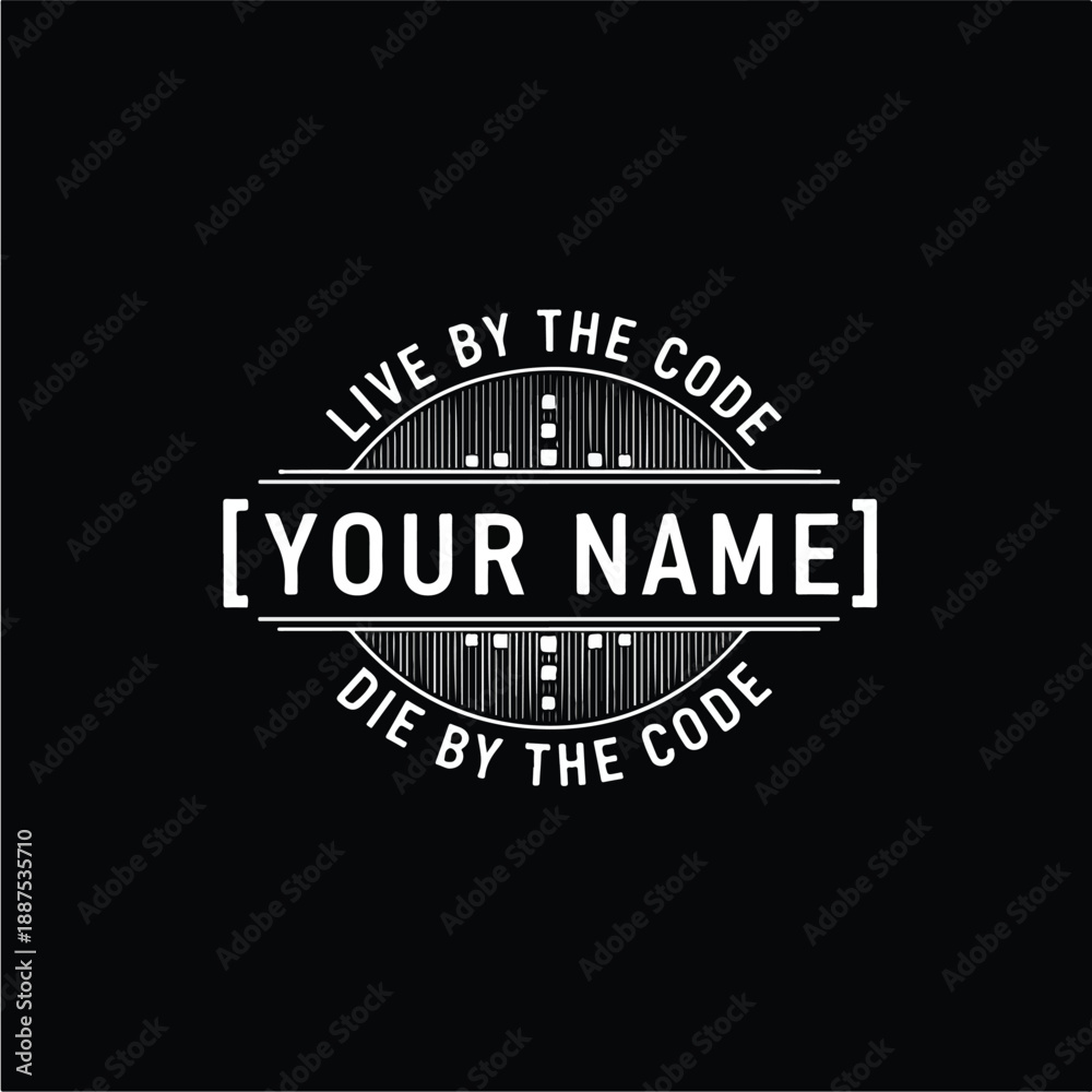 Obraz premium Retro Emblem With Text Live By The Code Die By The Code.