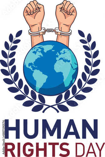 Human rights day vector illustration with handcuffed hands raised above earth globe and laurel wreath for global freedom