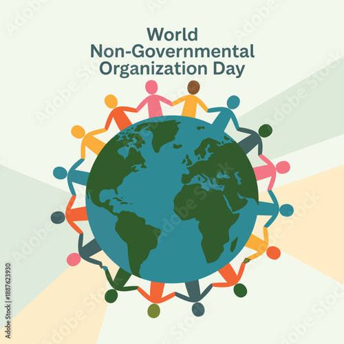 Colorful human figures holding hands around a globe, celebrating world Non- Governmental Organization Day