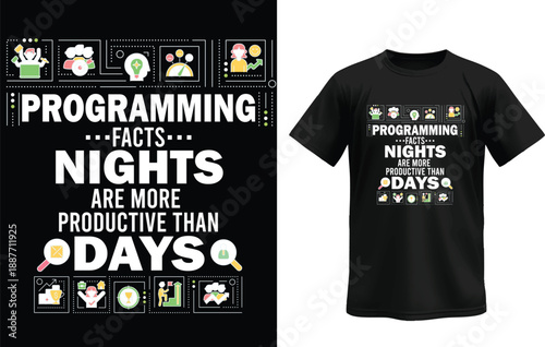 Programming Facts – Nights Are More Productive Than Days Developer T-Shirt