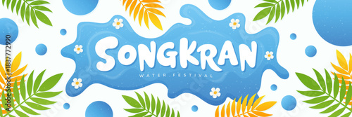 Songkran water festival banner with blue splashes and tropical leaves on white background for Thailand.
